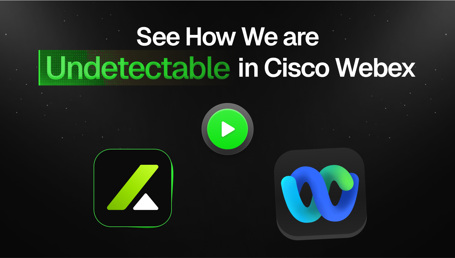 Cisco Webex：Undetectability proof